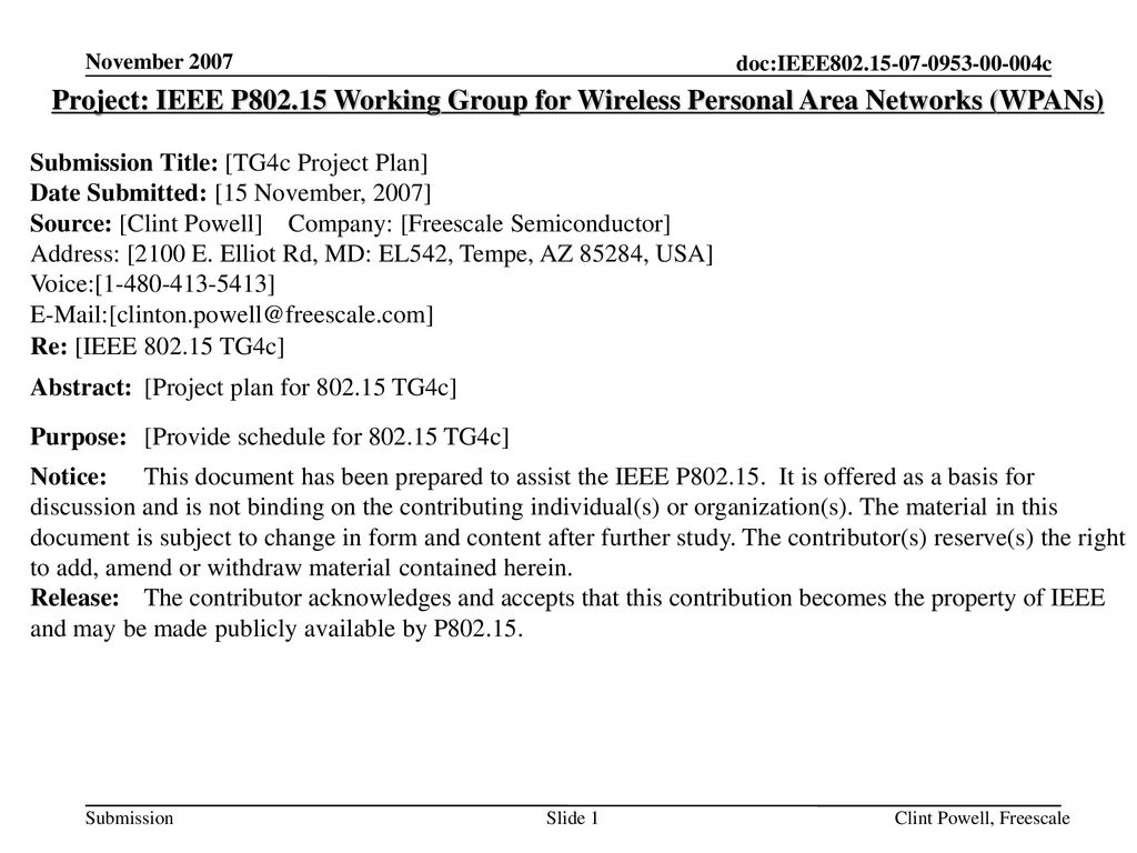 November 2007 Project: IEEE P Working Group for Wireless Personal Area Networks (WPANs) Submission Title: [TG4c Project Plan]