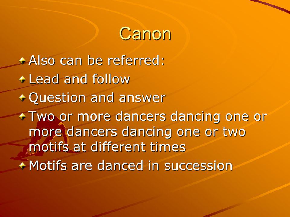 Canon Also can be referred: Lead and follow Question and answer
