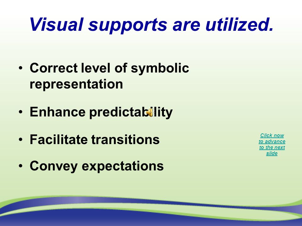 Visual supports are utilized.