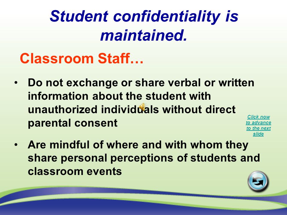 Student confidentiality is maintained.