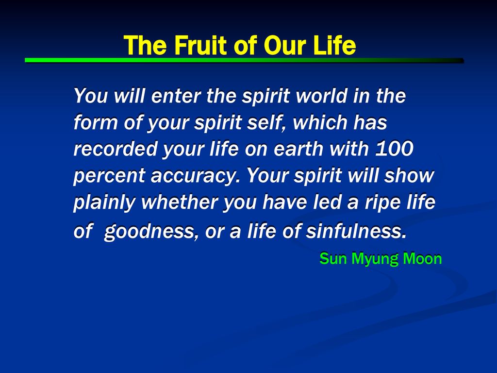 The Fruit of Our Life