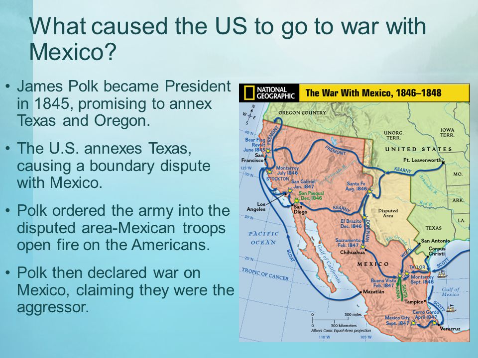 What caused the US to go to war with Mexico