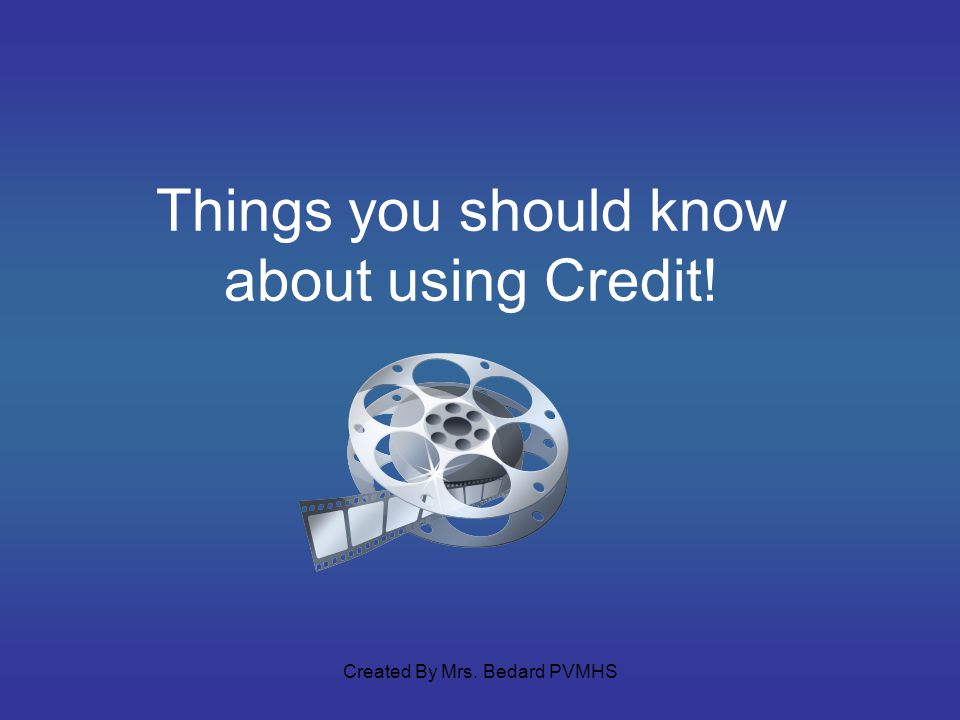 Things you should know about using Credit!