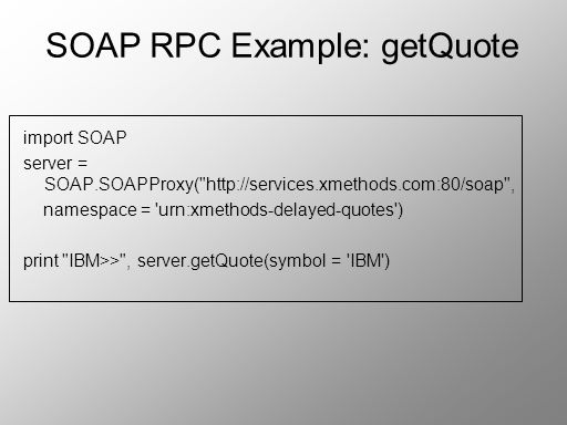 SOAP RPC Example: getQuote