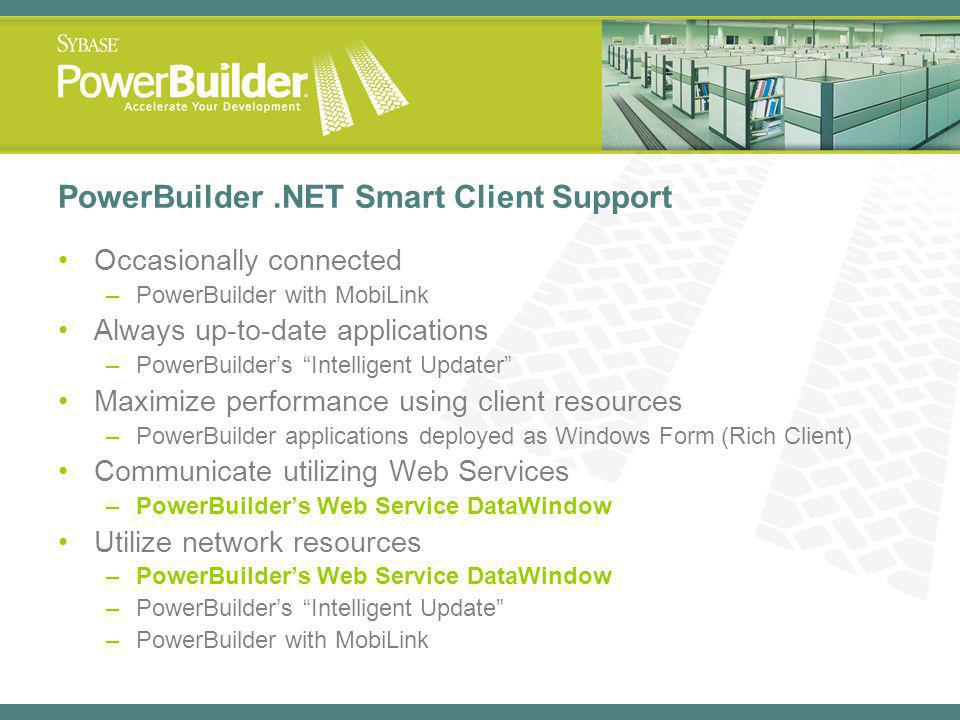 PowerBuilder .NET Smart Client Support