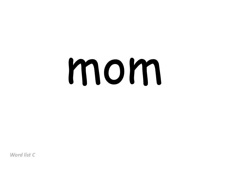 mom Word list C