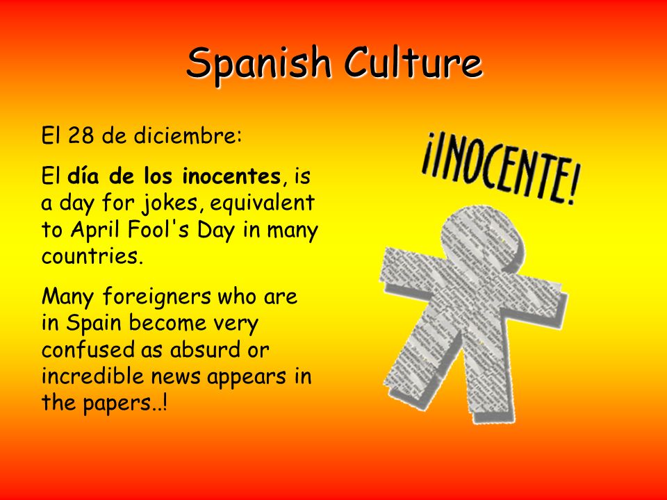 Spanish Culture El 28 de diciembre:
