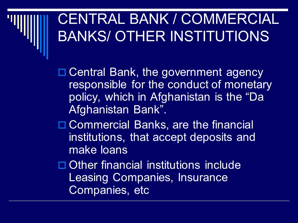CENTRAL BANK / COMMERCIAL BANKS/ OTHER INSTITUTIONS