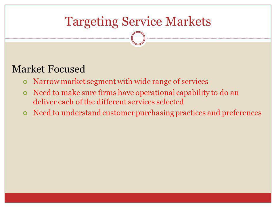 Targeting Service Markets