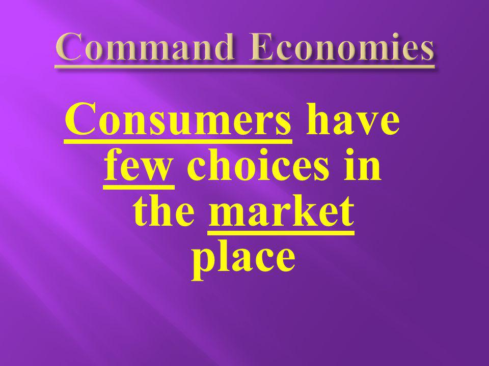 Consumers have few choices in the market place
