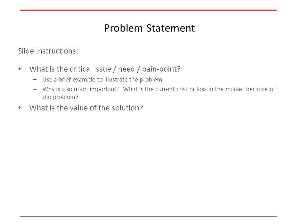 Problem Statement Slide instructions: