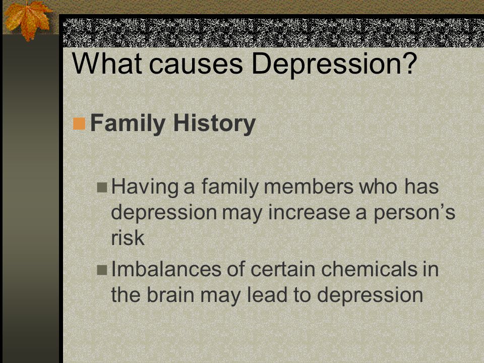 What causes Depression