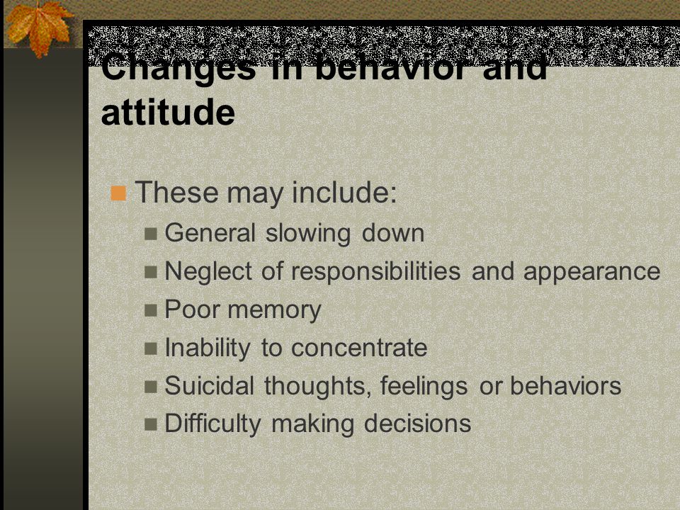 Changes in behavior and attitude
