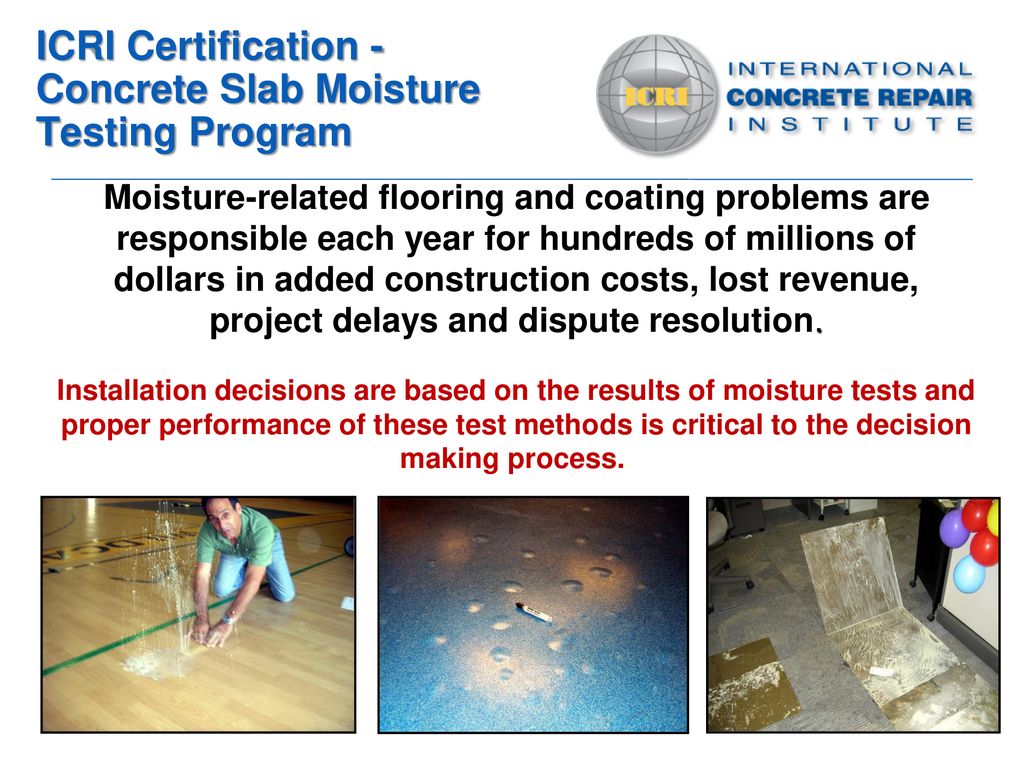 Concrete Slab Moisture Testing Technician Certification Program - ppt  download