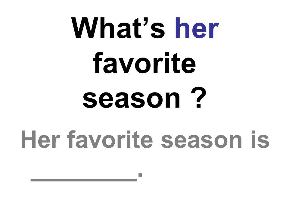 What’s her favorite season