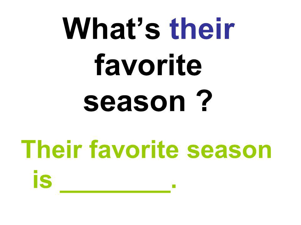 What’s their favorite season