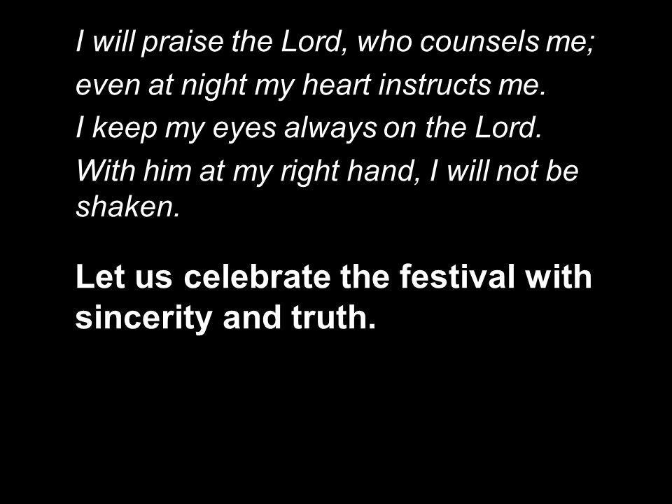 Let us celebrate the festival with sincerity and truth.