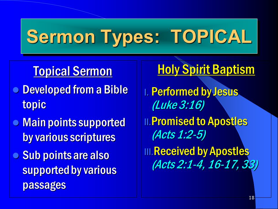 Sermon Types: TOPICAL Topical Sermon Holy Spirit Baptism