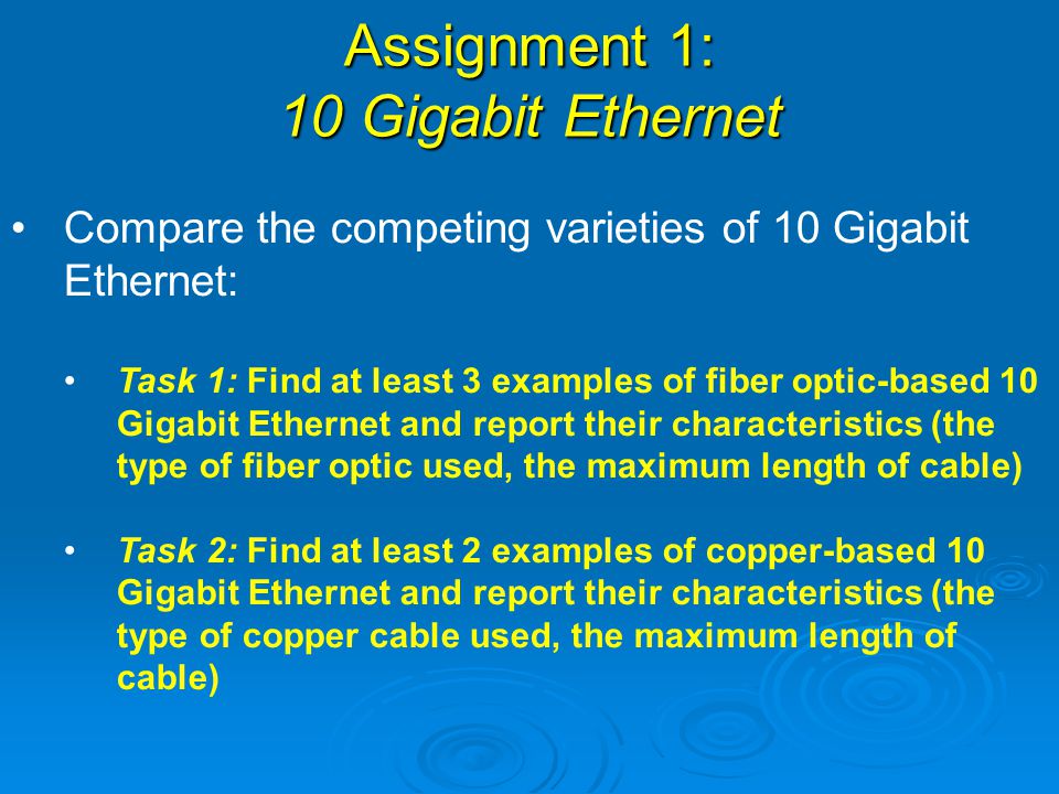 Assignment 1: 10 Gigabit Ethernet