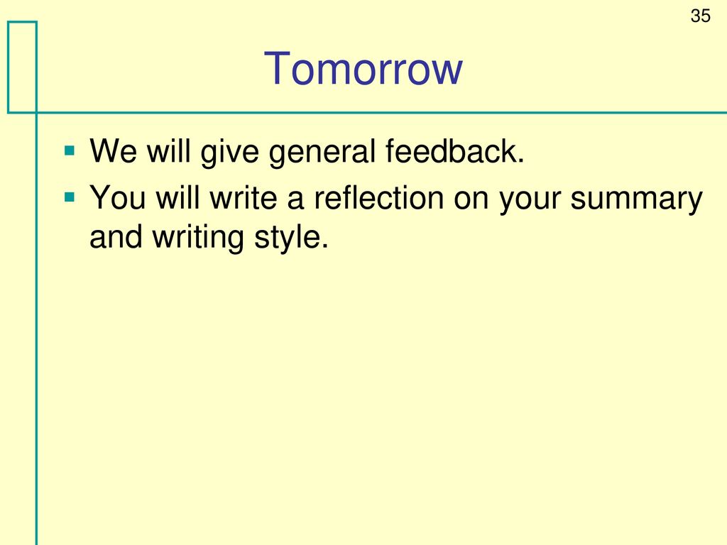 Tomorrow We will give general feedback.