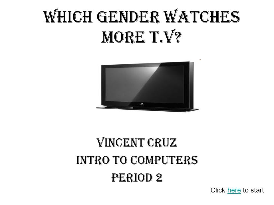 Which Gender Watches More T.V