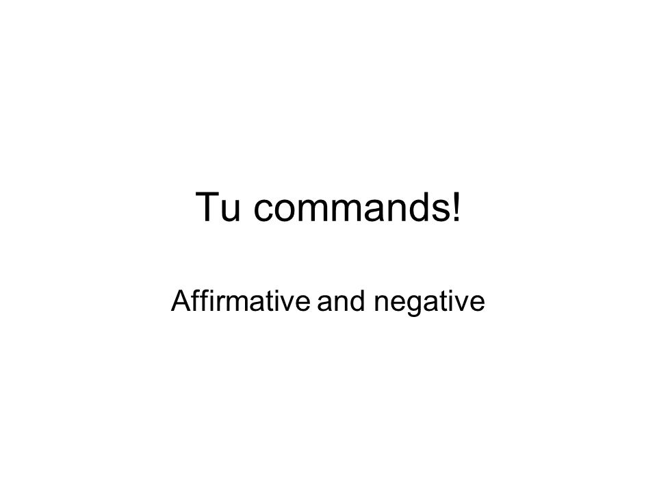 Affirmative and negative