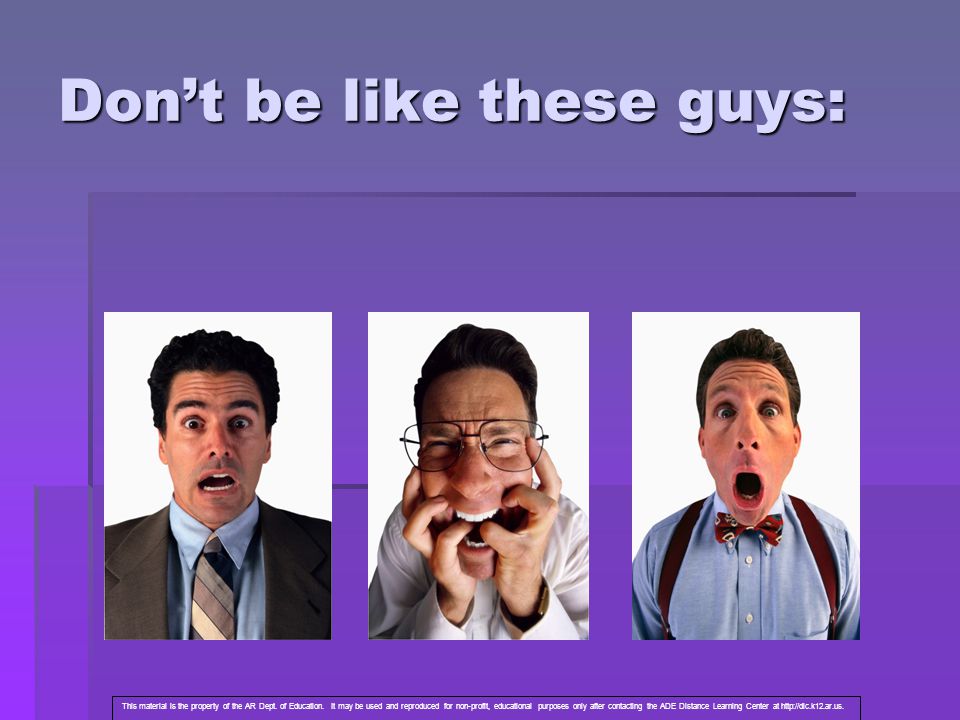 Don’t be like these guys: