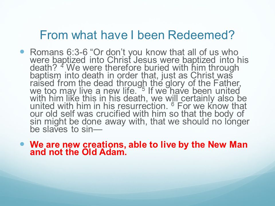 From what have I been Redeemed