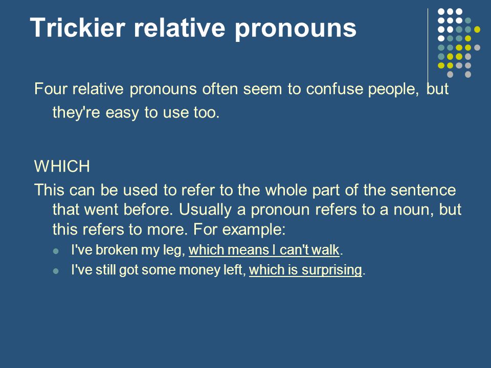 Trickier relative pronouns