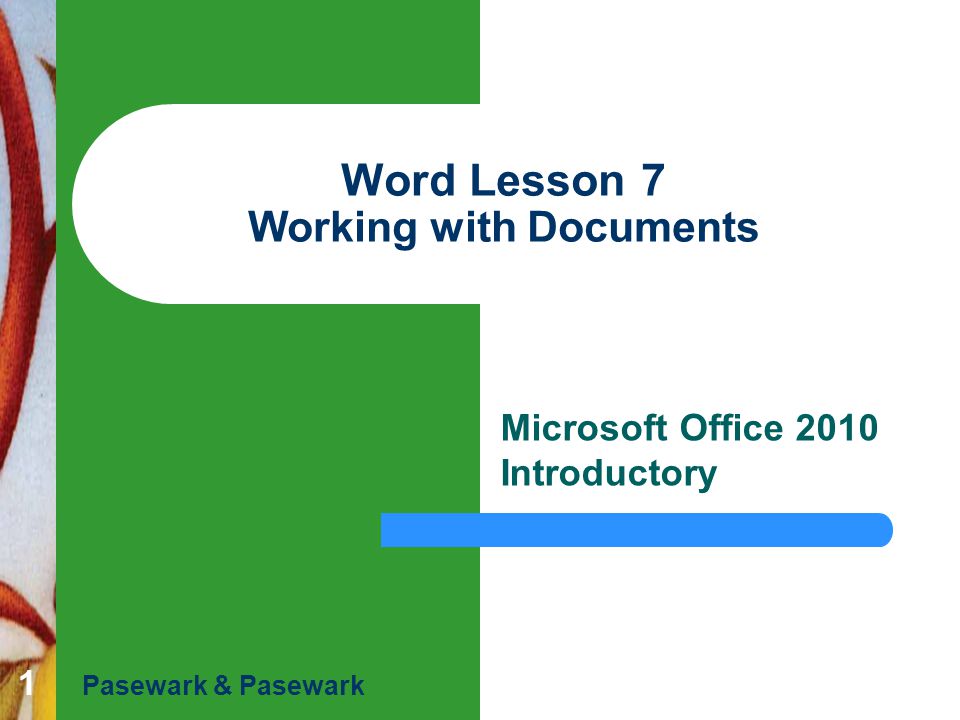 Word Lesson 7 Working with Documents