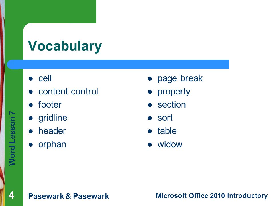 Vocabulary 4 4 cell content control footer gridline header orphan