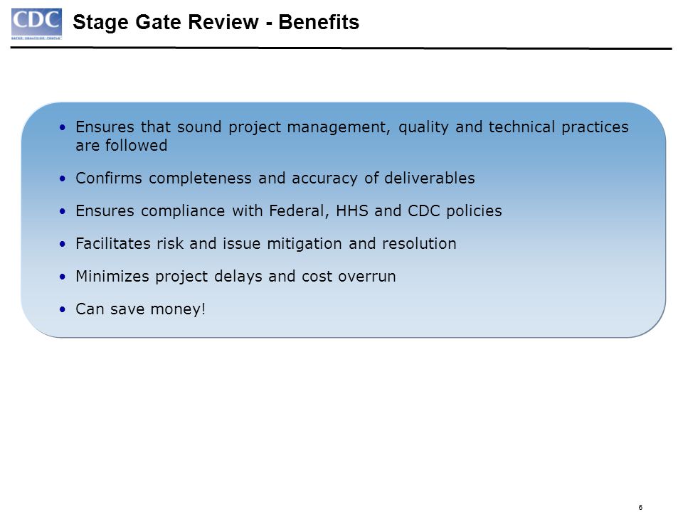Stage Gate Review - Benefits