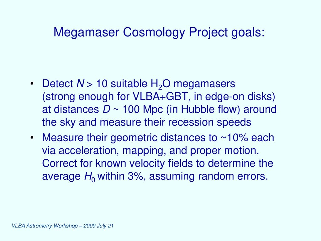 Megamaser Cosmology Project goals: