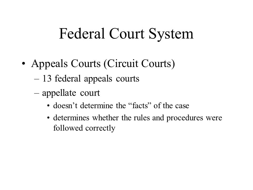 Federal Court System Appeals Courts (Circuit Courts)