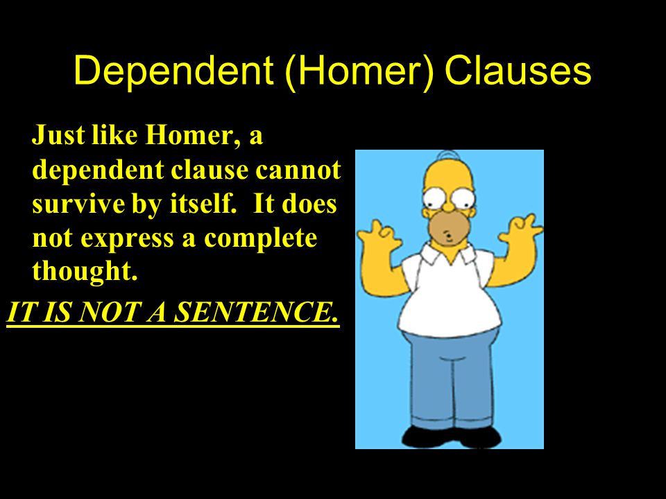 Dependent (Homer) Clauses