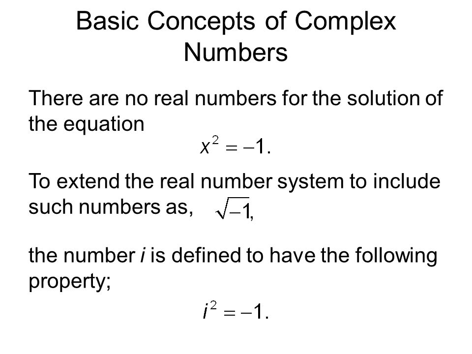 Basic Concepts of Complex Numbers
