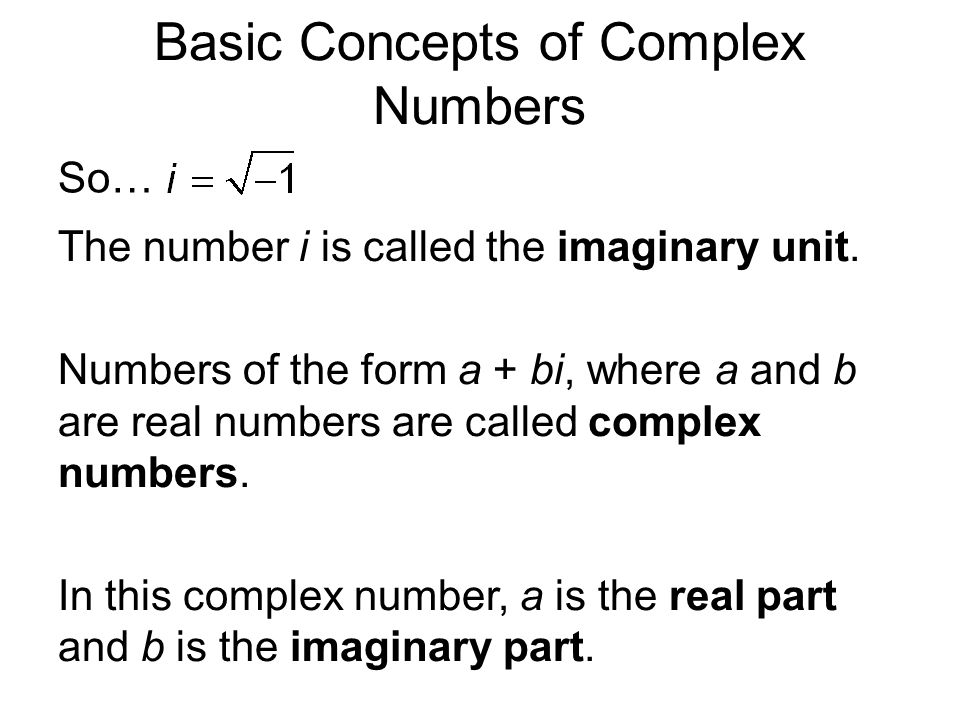 Basic Concepts of Complex Numbers