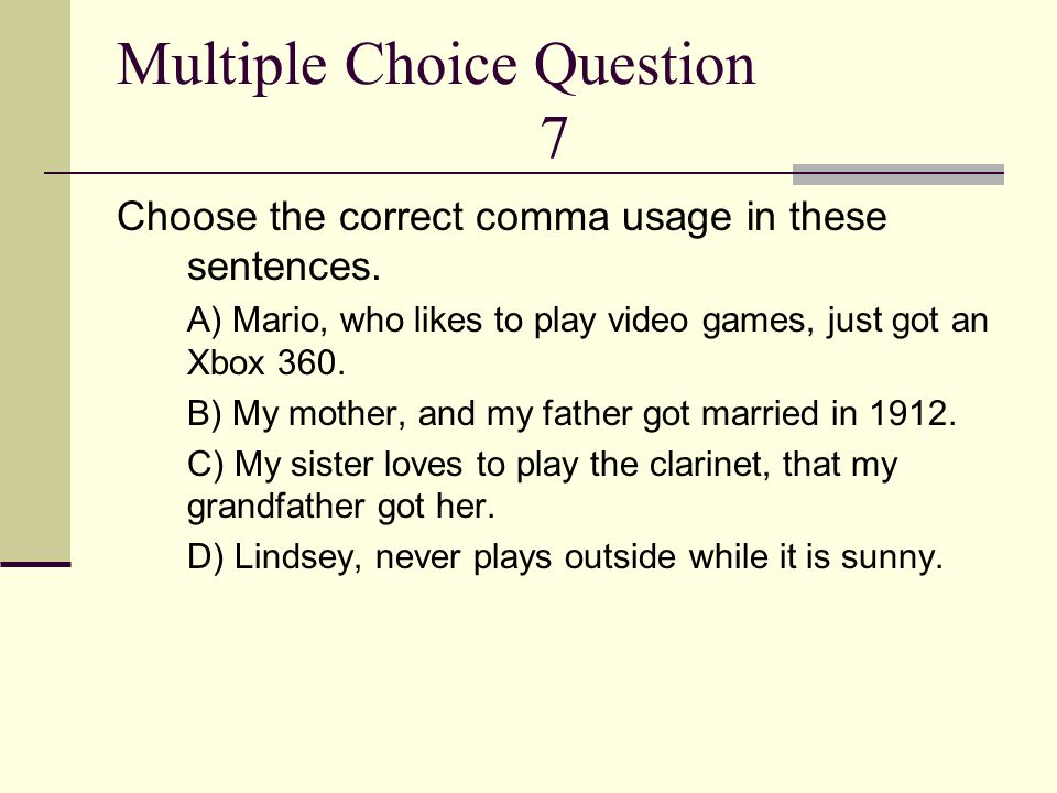 Multiple Choice Question 7