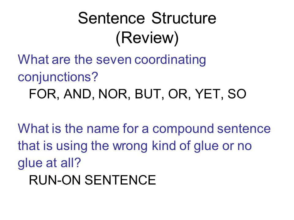 Sentence Structure (Review)