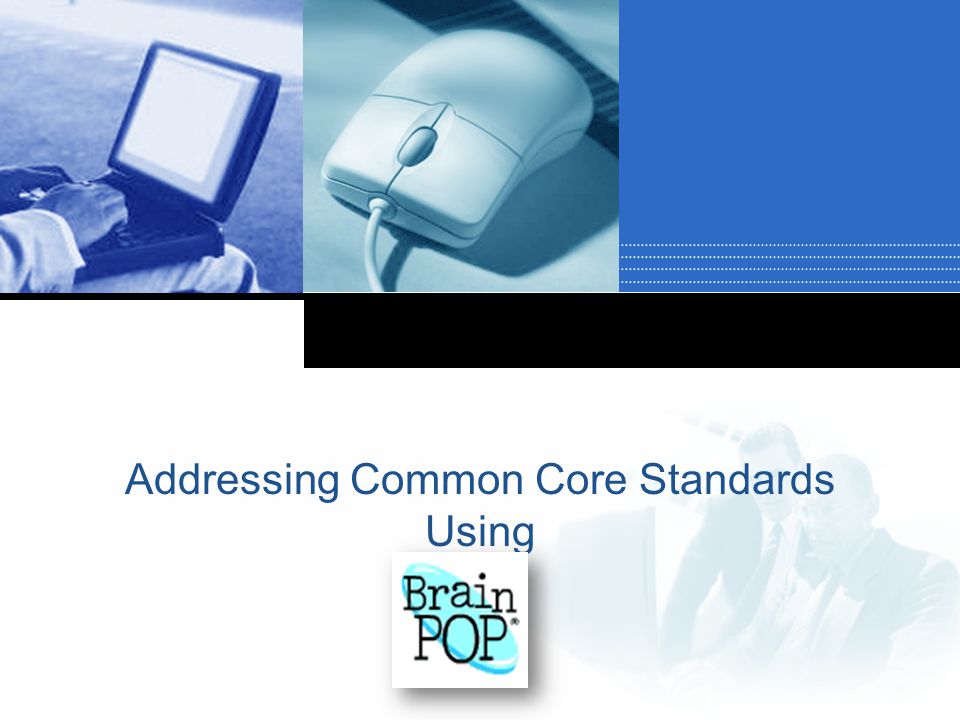 Addressing Common Core Standards Using