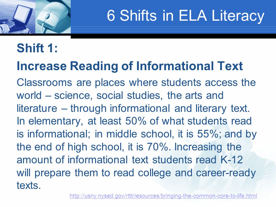 6 Shifts in ELA Literacy Shift 1: