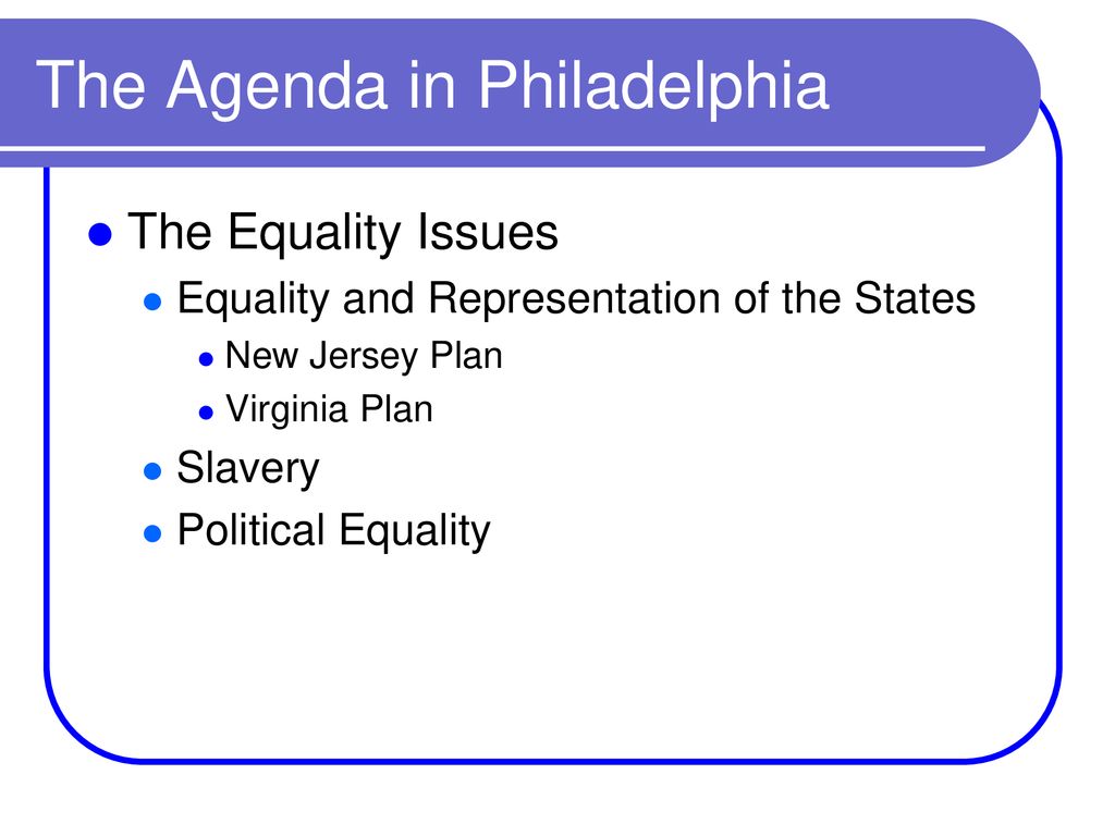 The Agenda in Philadelphia