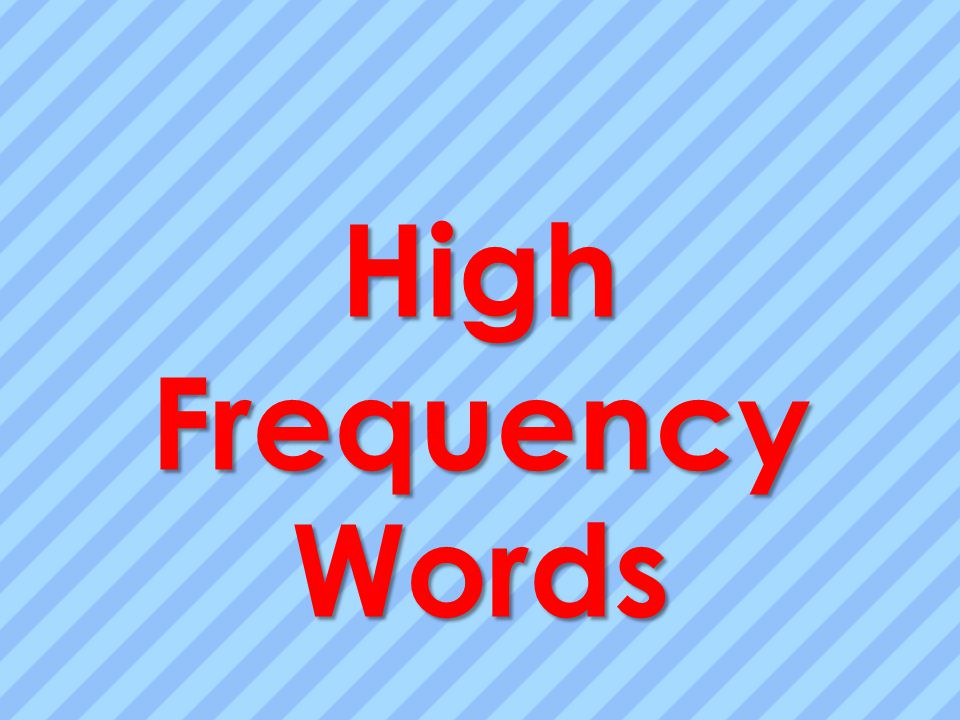 High Frequency Words