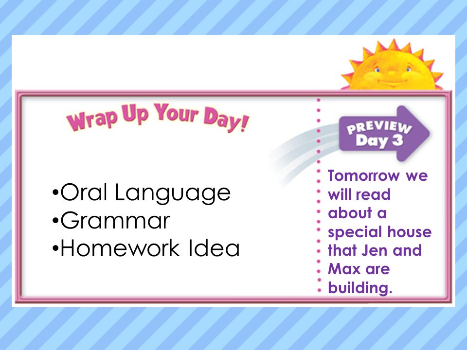 Oral Language Oral Language Grammar Grammar Homework Homework Idea