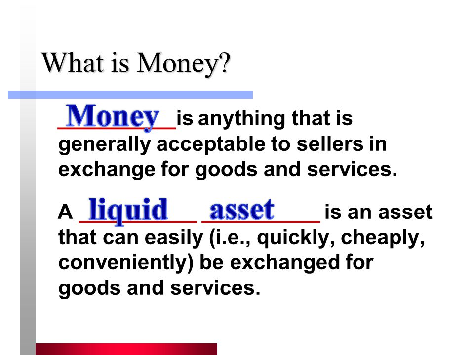 Money liquid asset What is Money