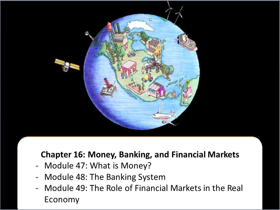 Chapter 16: Money, Banking, and Financial Markets