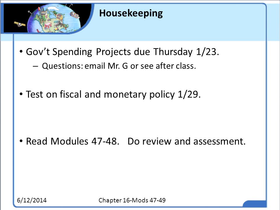 Gov’t Spending Projects due Thursday 1/23.