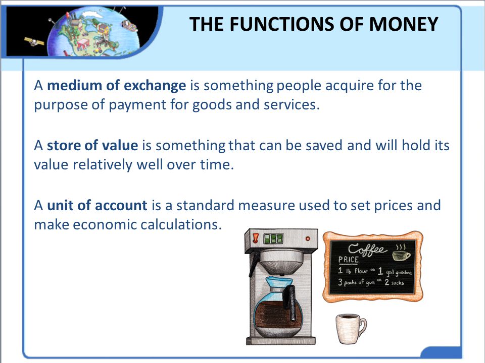 THE FUNCTIONS OF MONEY