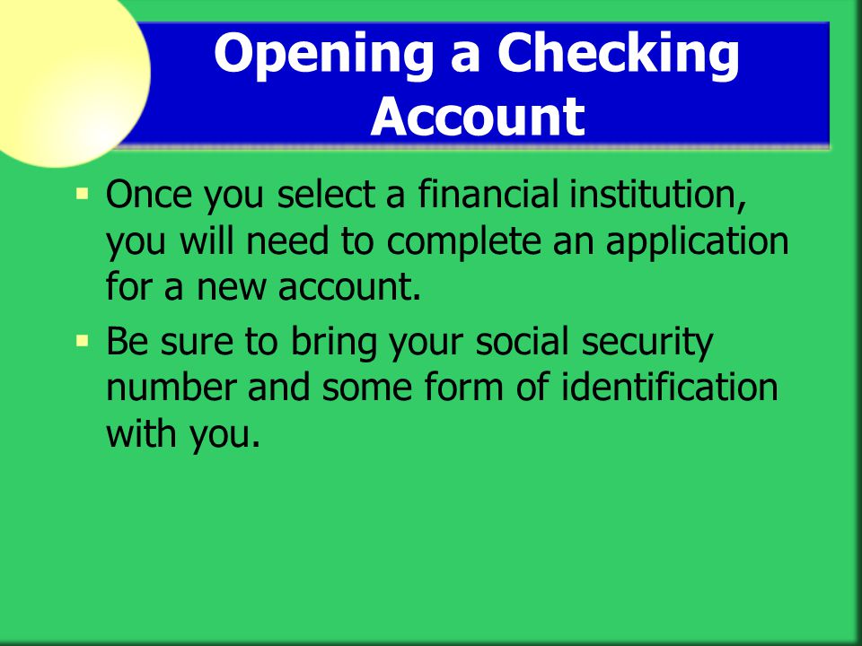 Opening a Checking Account