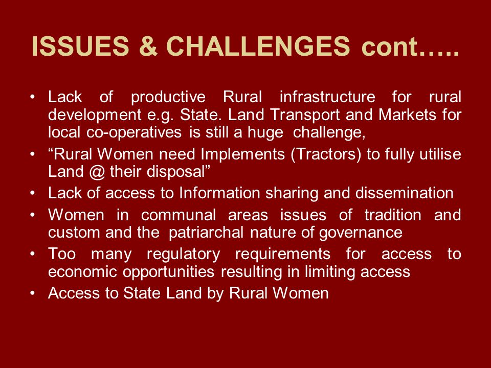 ISSUES & CHALLENGES cont…..